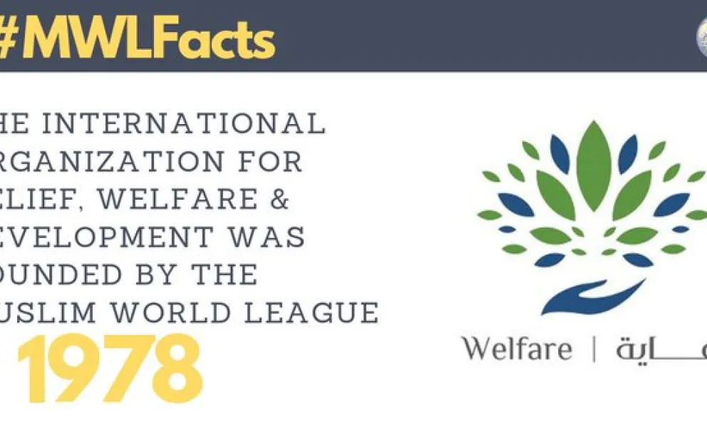 The Muslim World League established the International Organization for Relief, Welfare & Development in 1978