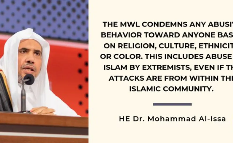 MWL condemns any abusive behavior toward anyone based on religion, culture, ethnicity or color