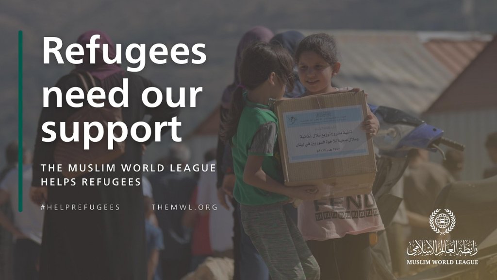 The Muslim World League Helps Refugees