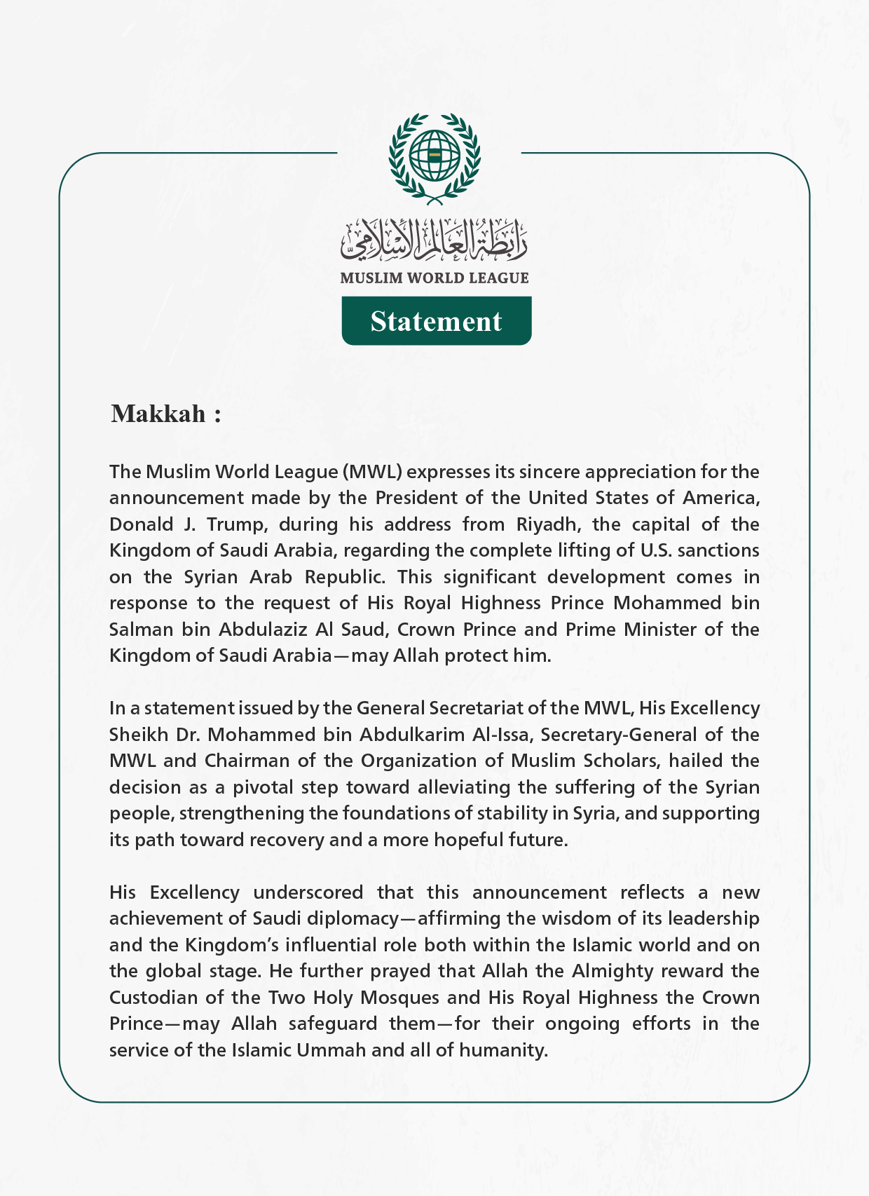 The Muslim World League Welcomes the Announcement by the President of the United States to Lift Sanctions on Syria Following the Request of the Crown Prince of Saudi Arabia